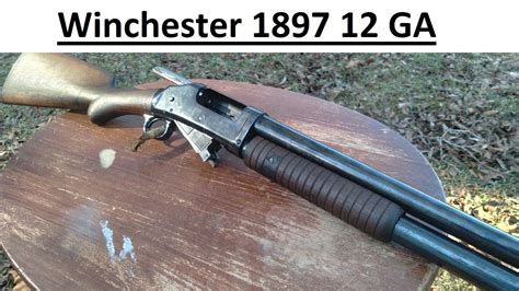 Winchester 1897 History and Range Time - YouTube