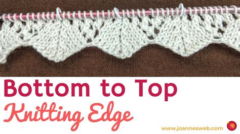 Bottom To Top Knitted Edge - Knitting Edges - YouTube