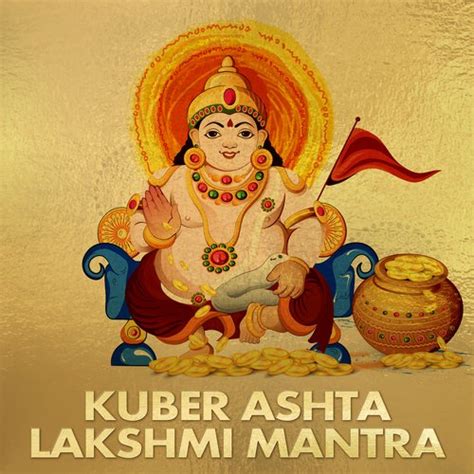 Kuber Ashta Lakshmi Mantra Songs Download - Free Online Songs @ JioSaavn