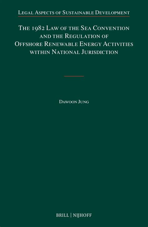 The 1982 Law of the Sea Convention and the Regulation of Offshore ...