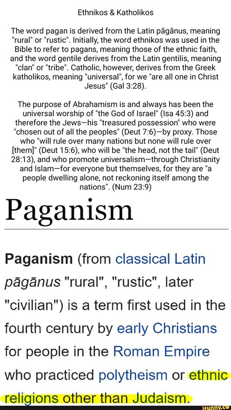 Ethnikos & Katholikos The word pagan is derived from the Latin paganus ...