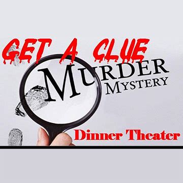 "Get A Clue" Murder Mystery Dinner Theater - Virginia Beach Bound