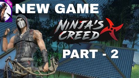 NINJA,S CREED GAMEPLAY PART-2 - YouTube