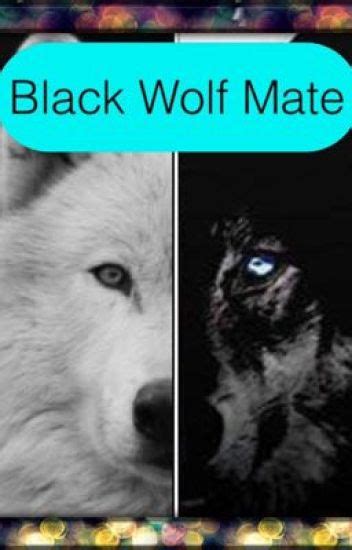 Black Wolf Mate - White Wolf - Wattpad