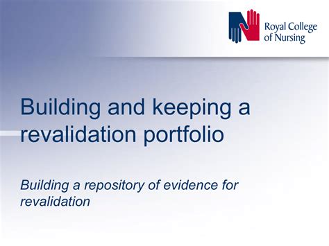 Building and keeping a revalidation portfolio Building a repository of ...