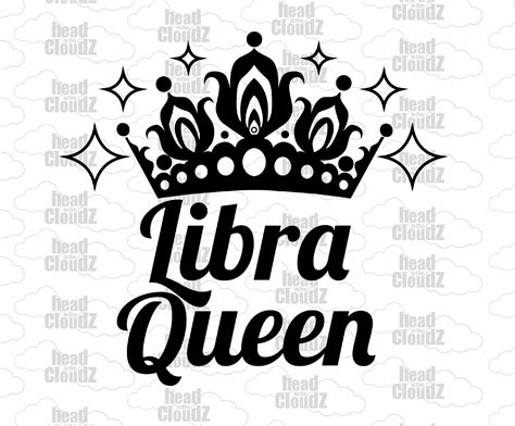 Libra Queen Libra Queen Svg Birthday Svg Queen Svg | Etsy