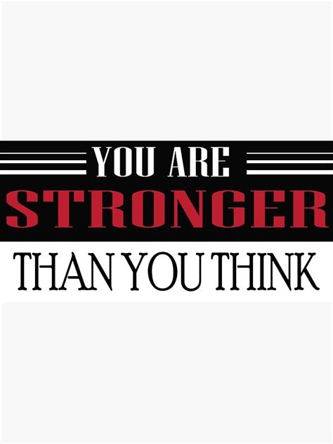 "you are stronger than you think" Poster for Sale by HelloDaisynt | Redbubble