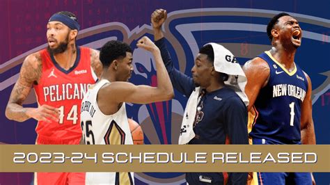 New Orleans Pelicans' 2023-24 Regular Season Schedule Announced - The ...