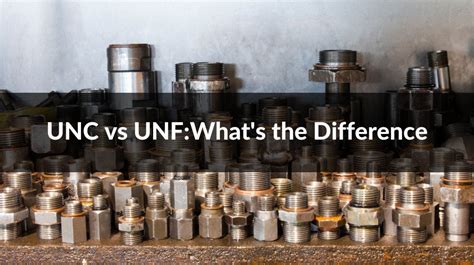 UNC vs UNF : What's the Difference