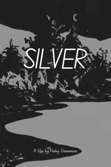 ‎Silver (2022) directed by Haley Stemmons • Reviews, film + cast • Letterboxd