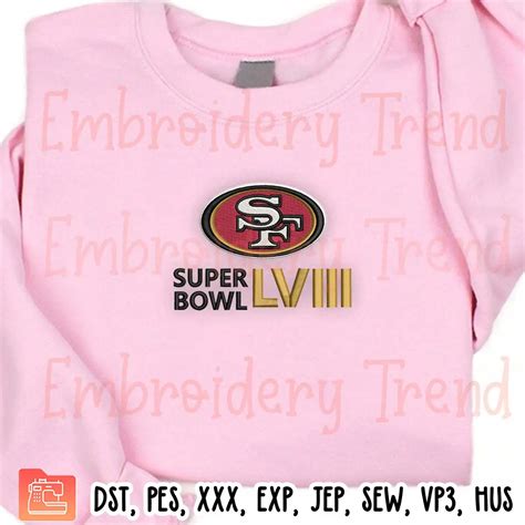 San Francisco 49ers Super Bowl LVIII Embroidery Design, Super Bowl ...