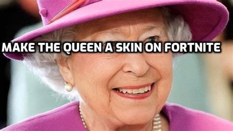 Petition · Make Queen Elizabeth II a skin on Fortnite - Canada · Change.org