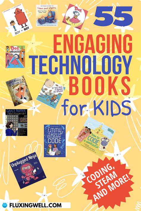 55 Technology Books for Kids: Coding, STEM and More! - Fluxing Well