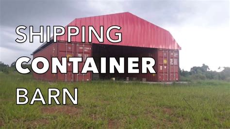 Shipping Container Barn in Pictures - YouTube