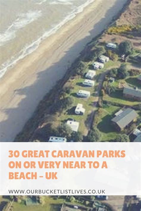 30 Great Caravan Parks on or Very Near to a Beach - UK | Uk beaches ...