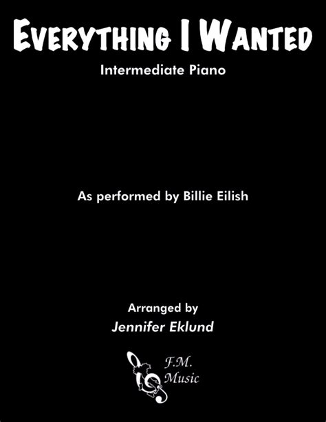 Everything I Wanted (Intermediate Piano) By Billie Eilish - F.M. Sheet Music - Pop Arrangements ...