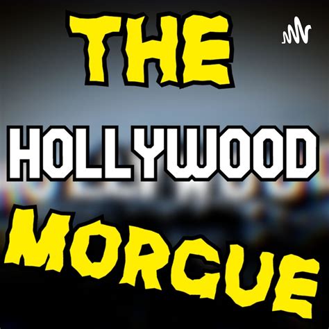 THE HOLLYWOOD MORGUE PODCAST (Episode 1#) Ft. Doc's Channel & Video Creep by The Hollywood ...