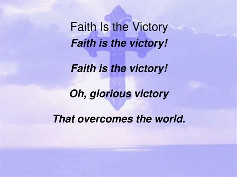 PPT - Faith Is the Victory PowerPoint Presentation, free download - ID:1451723