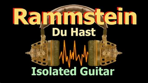 Rammstein - Du Hast Isolated Guitar - YouTube