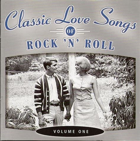 Classic Love Songs Of Rock 'n' Roll - Volume One (2004, CD) - Discogs