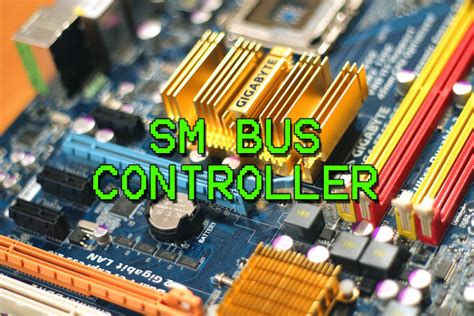 Tech Snippet 11: What Exactly is an SM Bus Controller?