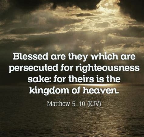 The Living... — Matthew 5:10 (KJV) - Blessed are they which are...