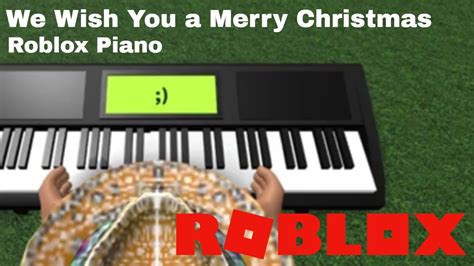 Roblox Piano - We Wish You a Merry Christmas (sheets in desc) - YouTube