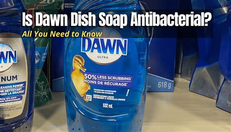 Is Dawn Dish Soap Antibacterial? - MyHomeDwelling