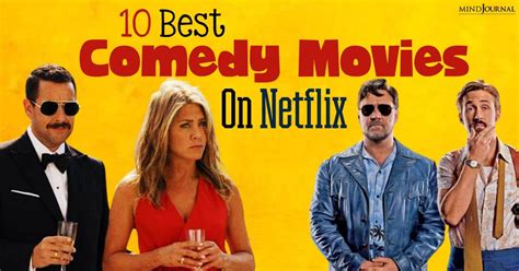 10 Best Comedy Movies On Netflix That Will Have You In Fits Of Laughter