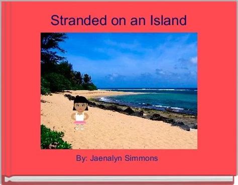 "Stranded on an Island" - Free stories online. Create books for kids | StoryJumper