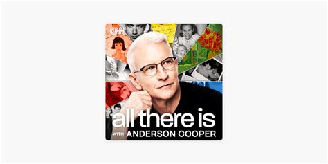 ‎All There Is with Anderson Cooper on Apple Podcasts