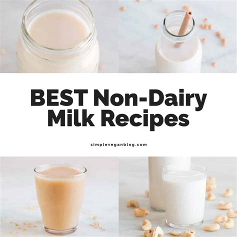 BEST Non-Dairy Milk Recipes - Simple Vegan Blog