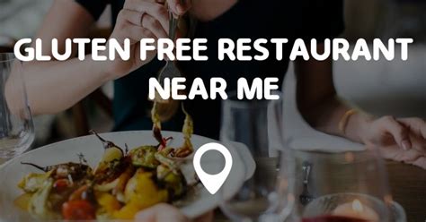 GLUTEN FREE RESTAURANT NEAR ME - Points Near Me