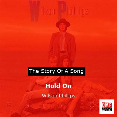 The story of a song: Hold On - Wilson Phillips