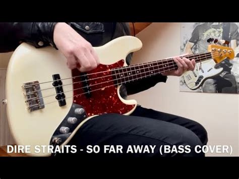 Dire Straits - So Far Away (Bass Cover) - YouTube