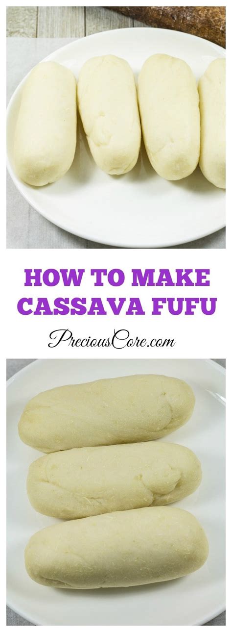 HOW TO MAKE WATER FUFU FROM SCRATCH - CASSAVA FUFU | Precious Core