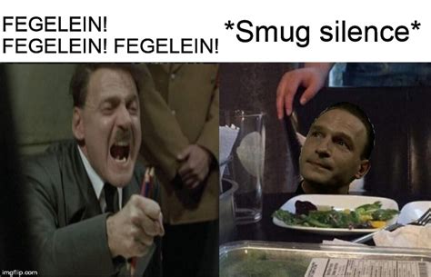 Hitler yelling at Fegelein - Imgflip