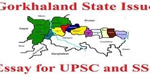 Gorkhaland State Issue : How justified ? - Essay for UPSC and SSC | wikiessays