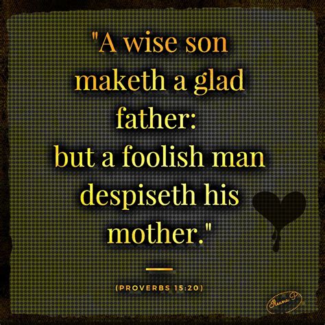 Proverbs 15:20 | Mother proverbs, Proverbs, Wise