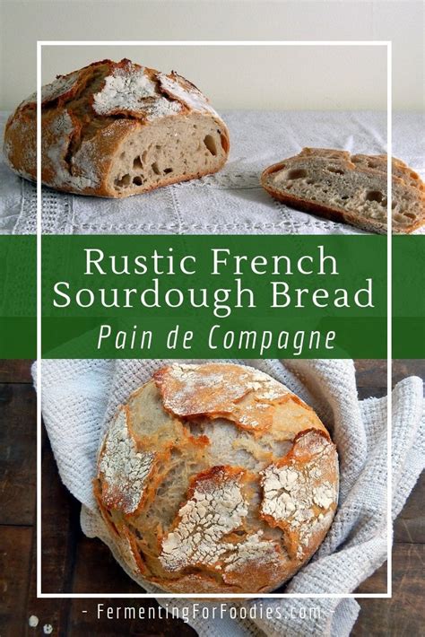 Pain de Campagne: French Sourdough Bread - Fermenting for Foodies