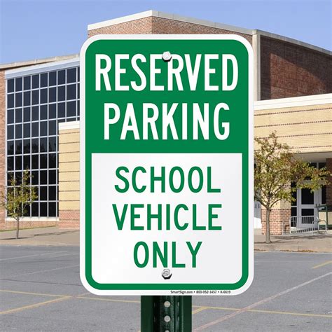 Reserved Parking School Vehicle Only Sign