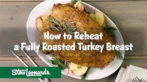 How to Perfectly Heat a Fully Cooked Turkey Breast – THEKITCHENTODAY