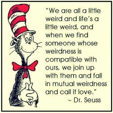 dr seuss quotes love | Love Quotes and Sayings | Feel good quotes, Dr ...