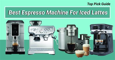 Best Espresso Machine For Iced Lattes: [June – 2023]