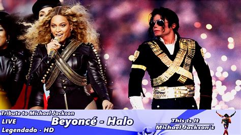 Tribute to Michael Jackson - Beyoncé Halo LIVE - Legendado HD - YouTube