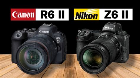 Canon R6 II Vs Nikon Z6 II | Canon EOS R6 Mark II Announced - YouTube