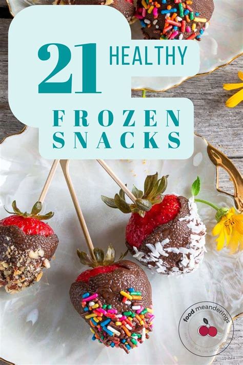 21 Healthy Frozen Snacks - Food Meanderings