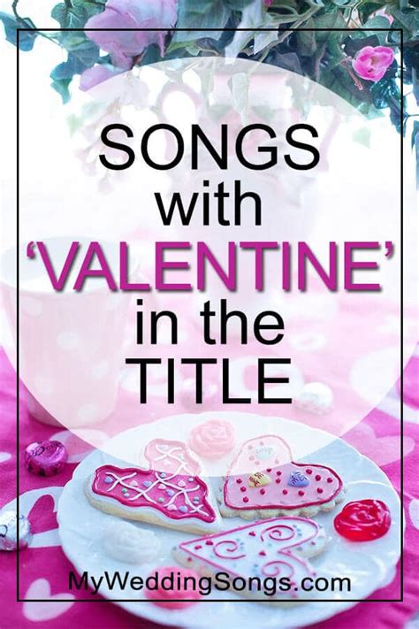 Valentine's Day Songs - Songs With Valentine in the Title