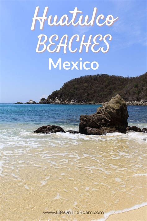 Huatulco's Beautiful Beaches: Explore Oaxaca's Hidden Gem