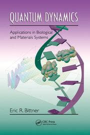 Quantum Dynamics: Applications in Biological and Materials Systems - 1